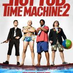 Hot Tub Time Machine 2 - poster