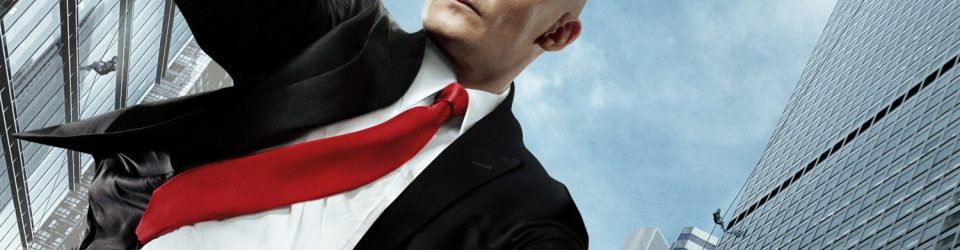 Agent 47 hits with a new poster & trailer
