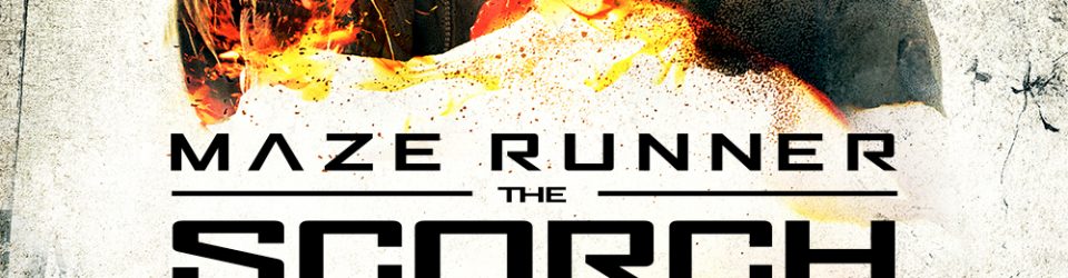 Maze Runner Scorch Trials’ new posters