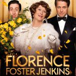 Florence Foster Jenkins has a Poster Florence Foster Jenkins poster