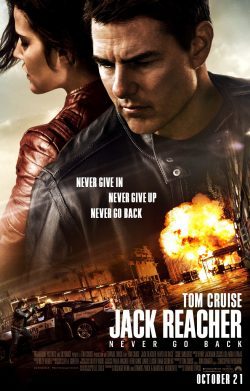 Jack Reacher Never Go Back Has A Poster Confusions And Connections