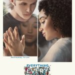 EVERYTHING, EVERYTHING POSTER