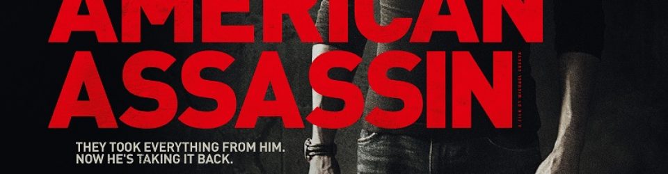 American Assassin gets a poster
