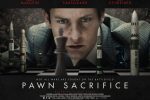 Pawn Sacrifice by Bobby Fisher