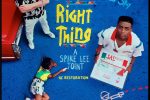 Do The Right Thing is back