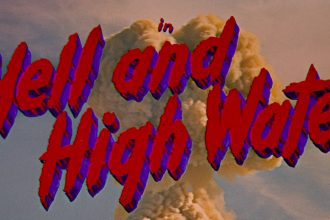 Hell and High Water is surfacing and coming home