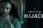 Apple’s upcoming thriller “Hijack,” starring and executive produced by Idris Elba, debuts trailer