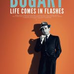 Bogart: Life Comes in Flashes