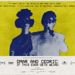 Omar & Cedric: If This Ever Gets Weird