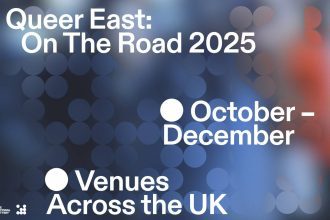 Queer East: On the Road 2025 announces UK tour for October to December 2025