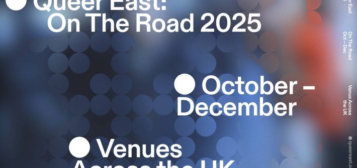 Queer East: On the Road 2025 announces UK tour for October to December 2025