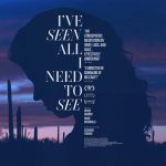 I’ve Seen All I Need to See